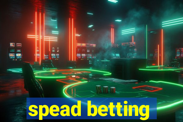 spead betting